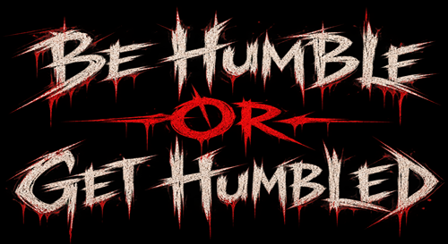 Be Humble T Shirt